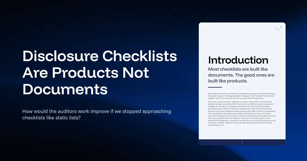 Title card on dark navy: the headline "Disclosure Checklists Are Products Not Documents" and the subtitle "How would the auditors work improve if we stopped approaching checklists like static lists?", beside the whitepaper's opening page headed Introduction and subtitled "Most checklists are built like documents. The good ones are built like products."
